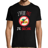 T-shirt Homme Je peux pas j'ai sèche - Planetee