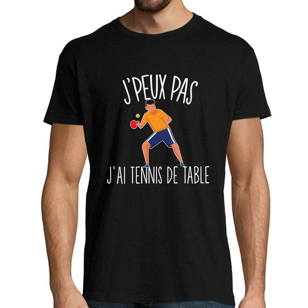 T-shirt Homme Je peux pas Tennis de Table - Planetee