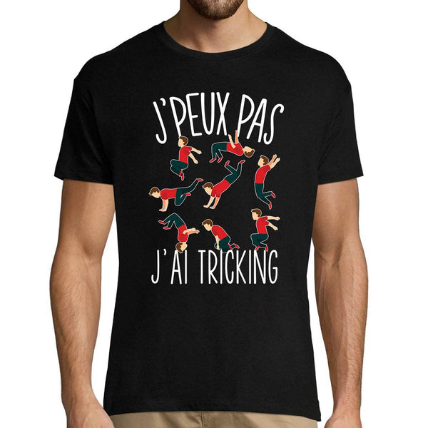 T-shirt Homme Je peux pas Tricking - Planetee