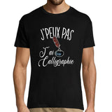 T-shirt homme J'peux pas j'ai caligraphie - Planetee