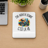 Tapis de Souris Être agent de sécurité c'est la vie