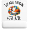 Tapis de Souris Être agent territorial c'est la vie