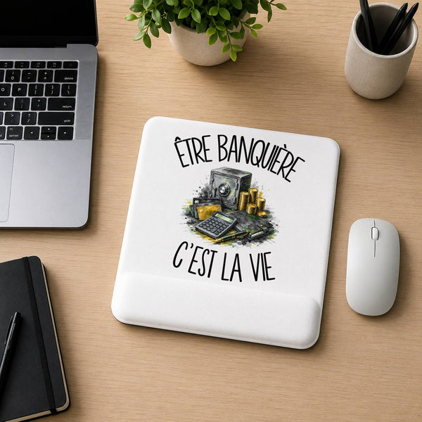 Tapis de Souris Être banquière c'est la vie