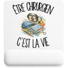 Tapis de Souris Être chirurgien c'est la vie