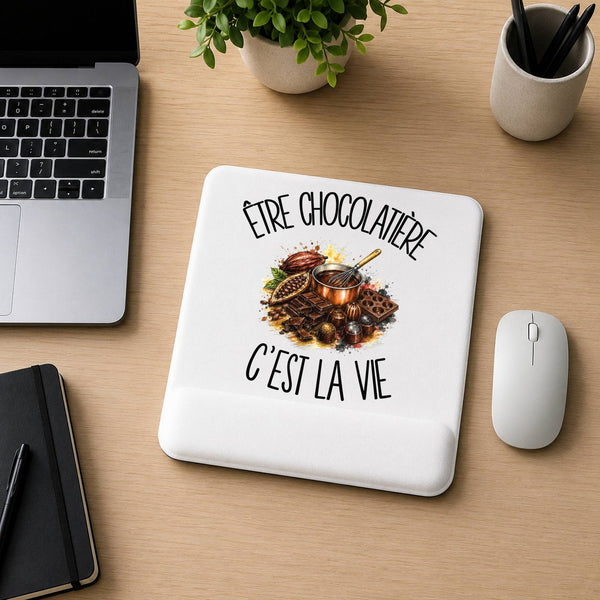 Tapis de Souris Être chocolatière c'est la vie