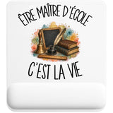 Tapis de Souris Être maître d'école c'est la vie