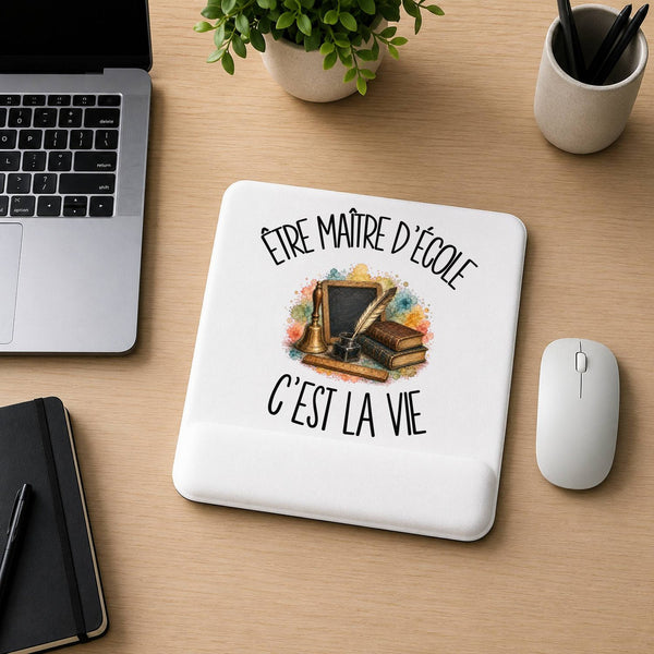 Tapis de Souris Être maître d'école c'est la vie