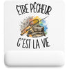 Tapis de Souris Être pêcheur c'est la vie