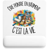 Tapis de Souris Être peintre en bâtiment c'est la vie