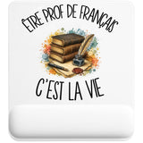 Tapis de Souris Être prof de français c'est la vie