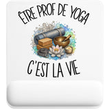 Tapis de Souris Être prof de yoga c'est la vie