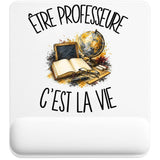 Tapis de Souris Être professeure c'est la vie