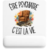 Tapis de Souris Être psychiatre c'est la vie