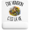 Tapis de Souris Être vigneron c'est la vie