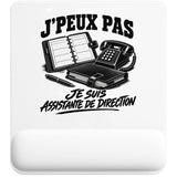Tapis de Souris J’peux pas je suis Assistante de direction