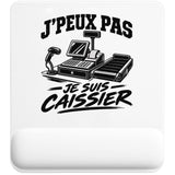 Tapis de Souris J’peux pas je suis Caissier