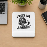Tapis de Souris J’peux pas je suis Étudiant