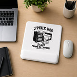 Tapis de Souris J’peux pas je suis Femme de chambre
