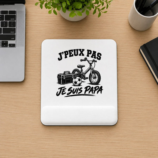 Tapis de Souris J’peux pas je suis Papa