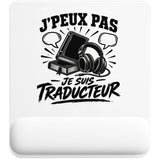 Tapis de Souris J’peux pas je suis Traducteur