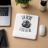 Tapis de Souris La boxe c'est la vie