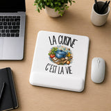 Tapis de Souris La cuisine c'est la vie