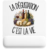 Tapis de Souris La dégustation c'est la vie