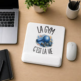 Tapis de Souris La gym c'est la vie