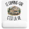 Tapis de Souris Le camping-car c'est la vie