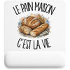 Tapis de Souris Le pain maison c'est la vie