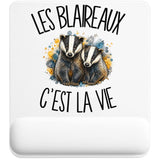 Tapis de Souris Les blaireaux c'est la vie