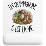 Tapis de Souris Les champignons c'est la vie