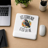 Tapis de Souris Les corbeaux c'est la vie