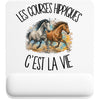 Tapis de Souris Les courses hippiques c'est la vie