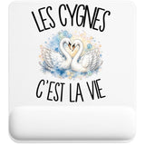 Tapis de Souris Les cygnes c'est la vie