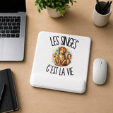 Tapis de Souris Les singes c'est la vie