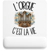 Tapis de Souris L'orgue c'est la vie