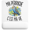 Tapis de Souris Ma perruche c'est ma vie