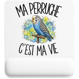 Tapis de Souris Ma perruche c'est ma vie