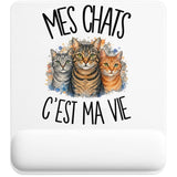 Tapis de Souris Mes chats c'est ma vie