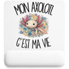 Tapis de Souris Mon axolotl c'est ma vie