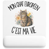 Tapis de Souris Mon Chat Européen c'est ma vie