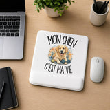 Tapis de Souris Mon Chien c'est ma vie