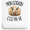 Tapis de Souris Mon cochon c'est ma vie