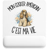 Tapis de Souris Mon Cocker Américain c'est ma vie