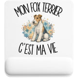 Tapis de Souris Mon Fox Terrier c'est ma vie