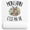 Tapis de Souris Mon lapin c'est ma vie