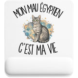 Tapis de Souris Mon Mau Égyptien c'est ma vie