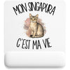 Tapis de Souris Mon Singapura c'est ma vie