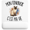 Tapis de Souris Mon Tonkinois c'est ma vie
